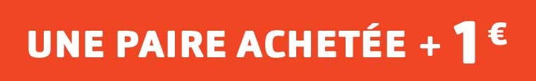 UNE PAIRE ACHETT&eacute;E + 1&euro;