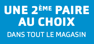 Une 2eme paire au choix dans tout le magasin