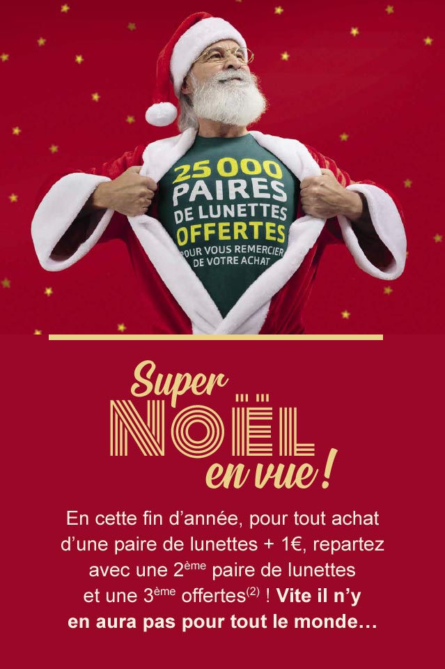 SuperNoel en vue ! 1 Paire de lunettes + 1€ = une 2ème paire de lunettes et une ème offertes(2)