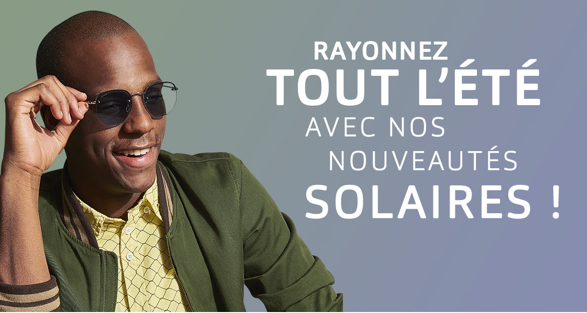 Rayonnez tout l'été avec nos nouveauté solaires !