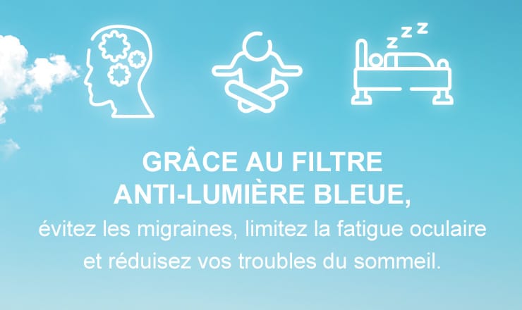Préservez votre vision avec le filtre anti-lumière bleue