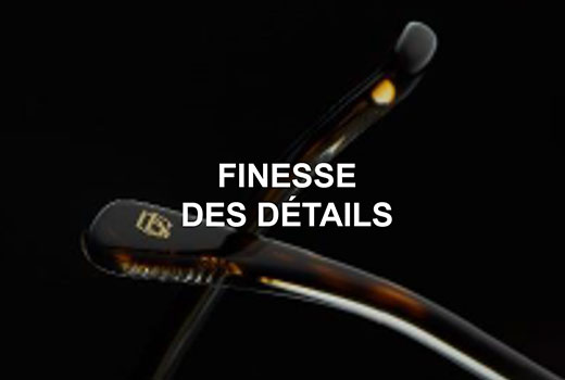 Finesse des d&eacute;tails