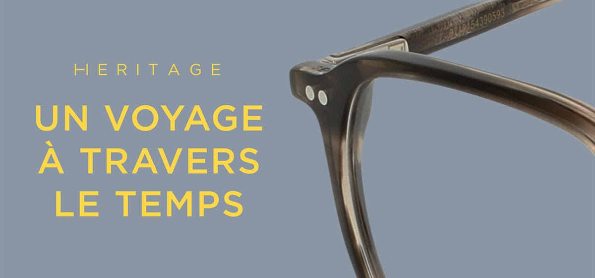 Heritage, un voyage &agrave; travers le temps